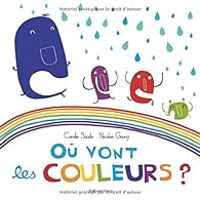 Coralie Saudo - Nicolas Gouny - Où vont les couleurs ?