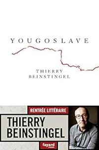 Thierry Beinstingel - Yougoslave