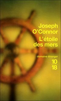 Joseph O'connor - ETOILE DES MERS