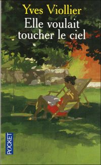 Yves Viollier - Elle voulait toucher le ciel