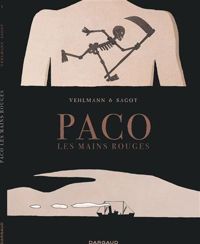 Couverture du livre Paco les mains rouges (1/2) - Fabien Vehlmann - Ric Sagot