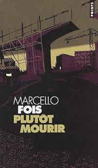 Marcello Fois - Plutôt mourir