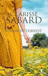 Clarisse Sabard - Un air d'éternité