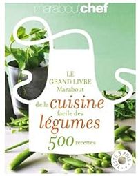  Marabout - Le grand livre Marabout de la cuisine facile des légumes 