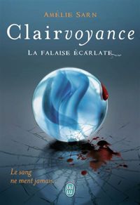 Couverture du livre Clairvoyance : La falaise écarlate - Amelie Sarn