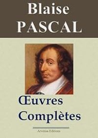 Blaise Pascal - Oeuvres complètes - ebook