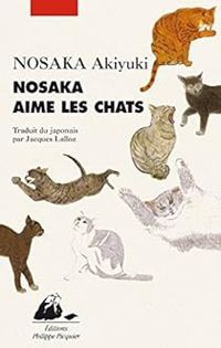 Akiyuki Nosaka - Nosaka aime les chats