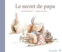 Julie Belaval Bazin - Le secret de papa