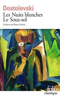 Couverture du livre Les Nuits blanches - Le Sous-sol - Fiodor Dostoievski