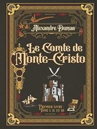 Alexandre Dumas - Le Comte de Monte-Cristo - Intégrale 1/2 