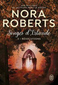 Nora Roberts - Résolutions