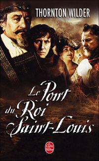 Thornton Wilder - Le Pont du roi Saint-Louis