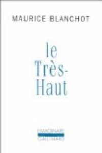 Maurice Blanchot - Le Très-Haut