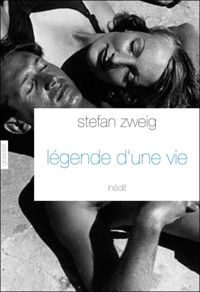 Stefan Zweig - Légende d'une vie