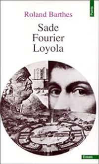 Couverture du livre Sade, Fourier, Loyola - Roland Barthes