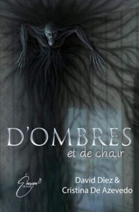 Couverture du livre D'ombres et de chair - David Diez - Cristina De Azevedo