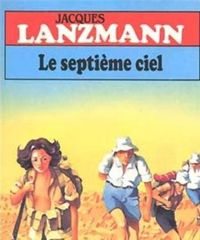 Jacques Lanzmann - Le Septième ciel