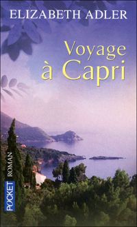 Elizabeth Adler - Voyage à Capri