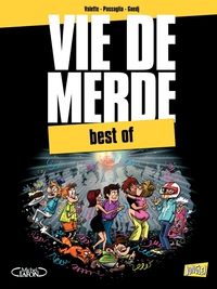 Couverture du livre Vie de merde : Best of - Maxime Valette - Guillaume Passaglia - Didier Guedj