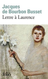 Jacques De Bourbon Busset - Lettre à Laurence