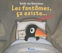 Guido Van Genechten - Les fantômes, ça existe... ou pas ?