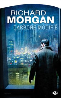 Richard Morgan - Carbone modifié