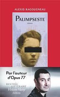 Alexis Ragougneau - Palimpseste