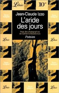 Couverture du livre L'aride des jours - Jean Claude Izzo