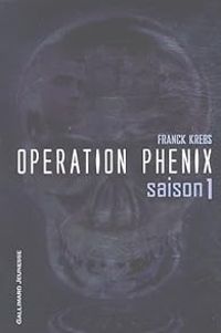 Franck Krebs - Operation Phénix