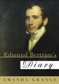 Couverture du livre Edmund Bertram's Diary - Amanda Grange