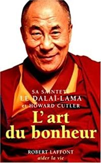  Dalai Lama - Howard Cutler - L'Art du bonheur de Cutler/Dalai Lama Paris