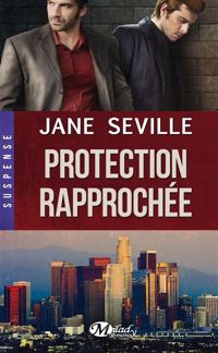 Jane Seville - Protection rapprochée