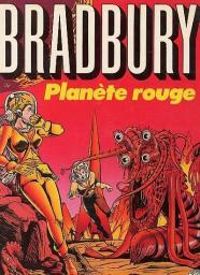 Couverture du livre Planète rouge  - Ray Bradbury - Al Feldstein