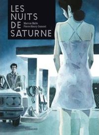 Couverture du livre Les nuits de Saturne - Marcus Malte - Pierre Henry Gomont