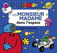 Roger Hargreaves - Les Monsieur Madame dans l'Espace