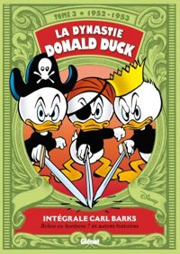 Carl Barks - La dynastie Donald Duck