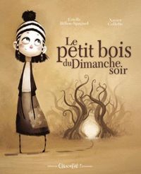 Couverture du livre Le Petit bois du dimanche soir - Estelle Billon Spagnol