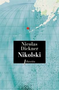 Nicolas Dickner - Nikolski