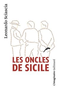 Couverture du livre Les Oncles de Sicile - Leonardo Sciascia