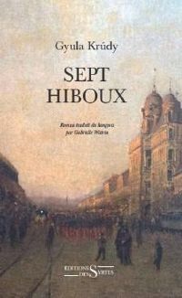 Couverture du livre Sept Hiboux - Gyula Krudy