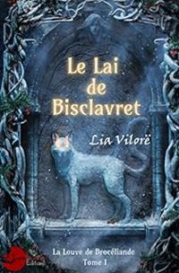 Lia Vilor - Le Lai de Bisclavret