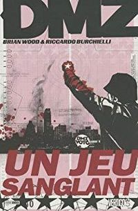 Brian Wood - Riccardo Burchielli - Un jeu sanglant