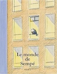 Jean Jacques Sempe - Le monde de Sempé