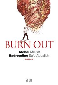 Mehdi Meklat - Badroudine Said Abdallah - Burn out