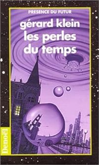 Gerard Klein - Les perles du temps