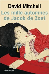 Couverture du livre Les mille automnes de Jacob De Zoet - David Mitchell