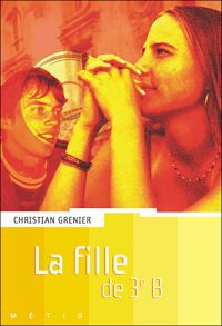 Couverture du livre La fille de 3e B - Christian Grenier