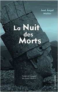 Jose Angel Manas - La Nuit des Morts