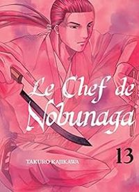 Takuro Kajikawa - Le Chef de Nobunaga