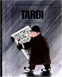 Jacques Tardi - Numa Sadoul - Entretiens : Tardi - Numa Sadoul